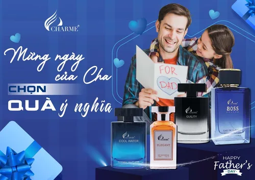 Gợi Ý Hương Thơm Nước Hoa Nam Charme Cho Ngày Của Cha