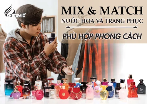 Mix & Match Nước Hoa Và Trang Phục Phù Hợp Với Phong Cách