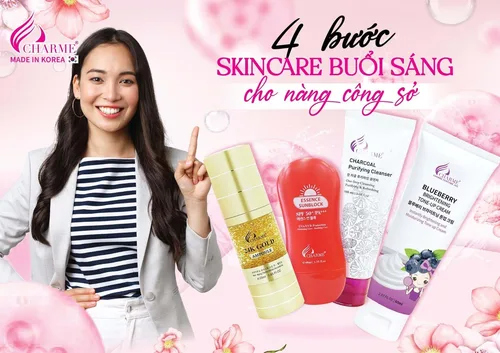 4 Bước Skincare Cơ Bản Buổi Sáng Cho Cô Nàng Công Sở